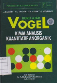 Buku ajar Vogel kimia analisis kuantitatif anorganik