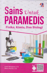 Sains untuk Paramedis:fisika,kimia dan biologi